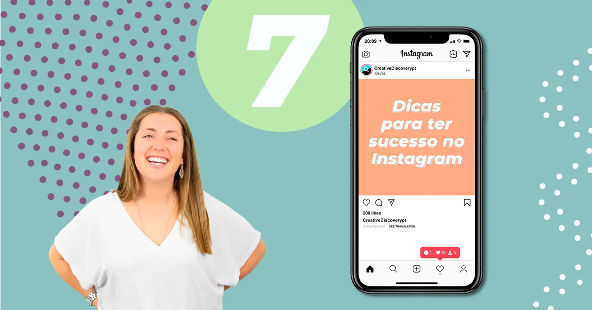 7 Dicas para ter sucesso no Instagram